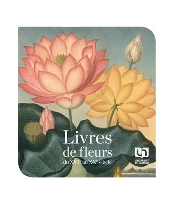 Couverture du livre « Livres de fleurs ; du XVIe au XXe siècle » de  aux éditions Pu De Namur