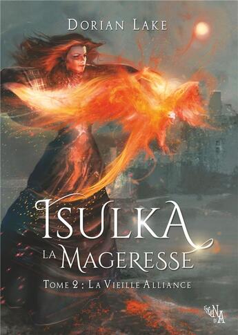 Couverture du livre « Isulka la mageresse t.2 ; la vieille alliance » de Dorian Lake aux éditions Noir D'absinthe