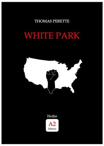 Couverture du livre « White park » de Thomas Perette aux éditions A2 Editions