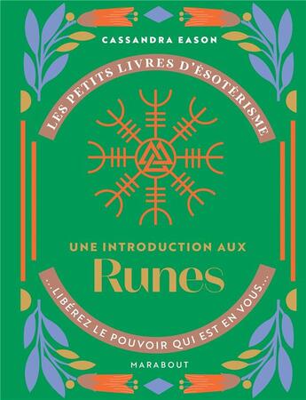 Couverture du livre « Les petits livres d'ésotérisme : une introduction aux runes » de Cassandra Eason aux éditions Marabout