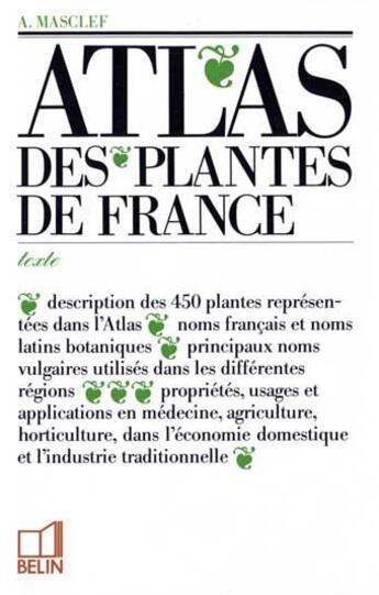 Couverture du livre « Atlas des plantes de France ; texte » de Masclef Amedee aux éditions Belin