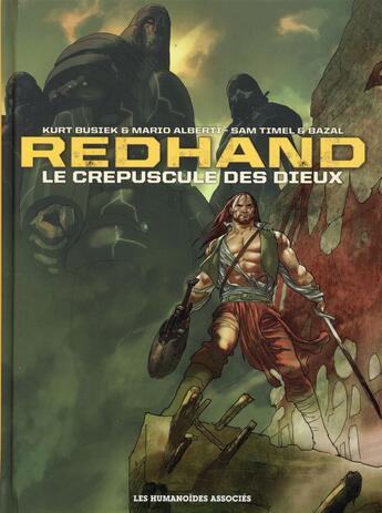 Couverture du livre « Redhand ; intégrale » de Kurt Busiek et Sam Timel et Bazal et Mario Alberti aux éditions Humanoides Associes