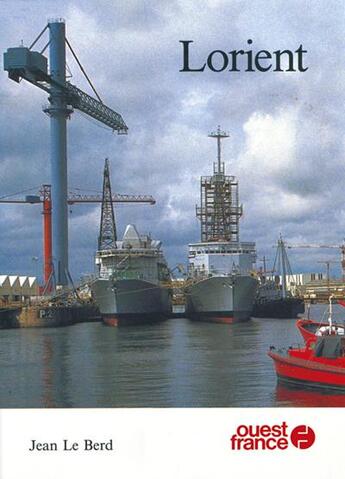 Couverture du livre « Lorient » de Michel Renouard aux éditions Ouest France