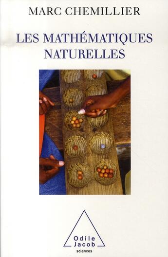 Couverture du livre « Les mathématiques naturelles » de Marc Chemillier aux éditions Odile Jacob