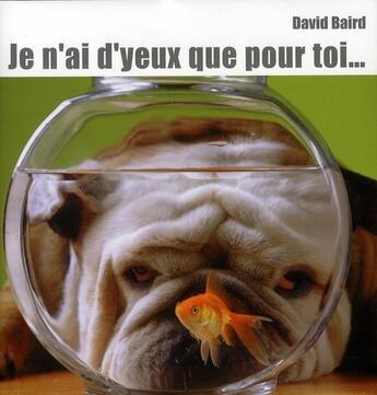 Couverture du livre « Je n'ai d'yeux que pour toi » de David Baird aux éditions Pearson