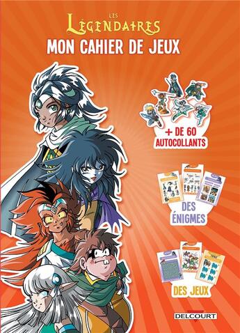 Couverture du livre « Les légendaires ; mon cahier de jeux » de Patrick Sobral aux éditions Delcourt