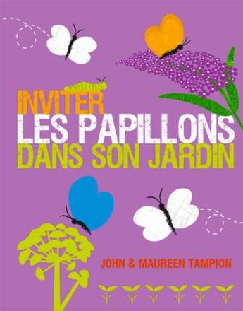 Couverture du livre « Inviter les papillons dans son jardin » de Maureen Tampion aux éditions De Saxe