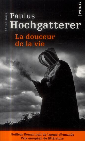 Couverture du livre « La douceur de la vie » de Paulus Hochgatterer aux éditions Points