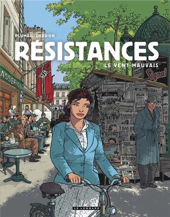 Couverture du livre « Résistances Tome 2 ; le vent mauvais » de Plumail et Derrien aux éditions Lombard