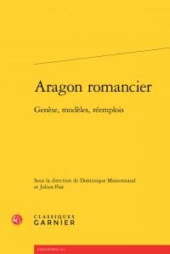 Couverture du livre « Aragon romancier » de  aux éditions Classiques Garnier
