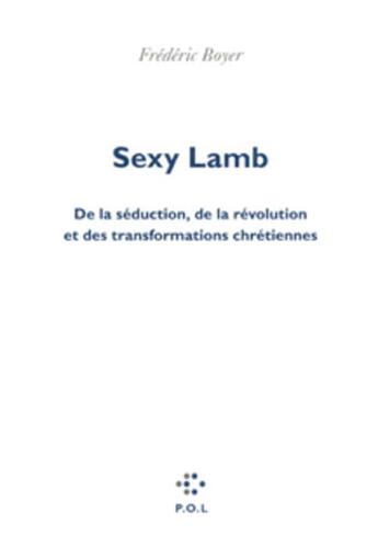 Couverture du livre « Sexy lamb » de Frédéric Boyer aux éditions P.o.l