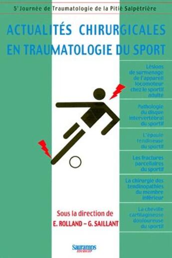 Couverture du livre « Actualites chirurgicales en traumatologie du sport » de Saillant aux éditions Sauramps Medical