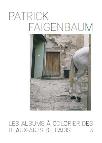 Couverture du livre « Album à colorier 3 » de Patrick Faigenbaum aux éditions Ensba