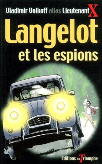 Couverture du livre « Langelot Tome 2 : Langelot et les espions » de Vladimir Volkoff aux éditions Triomphe