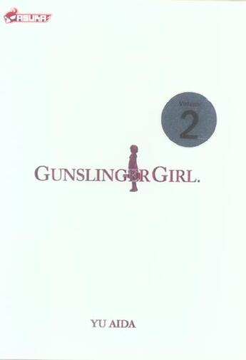 Couverture du livre « Gunslinger girl Tome 2 » de Yu Aida aux éditions Asuka