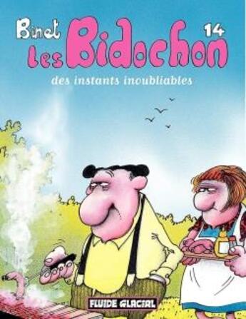 Couverture du livre « Les Bidochon Tome 14 : des instants inoubliables » de Christian Binet aux éditions Fluide Glacial