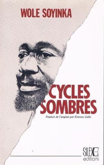 Couverture du livre « Cycles sombres » de Wole Soyinka aux éditions Panafrika