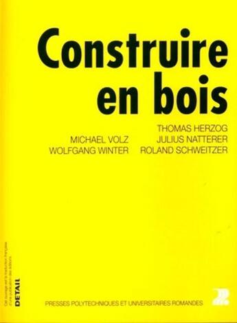 Couverture du livre « Construire en bois » de  aux éditions Ppur