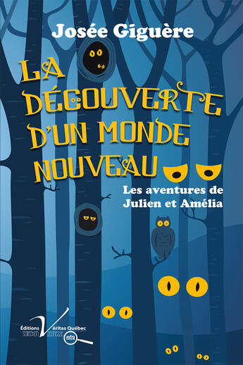 Couverture du livre « La découverte d'un monde nouveau » de Josee Giguere aux éditions Editions Veritas