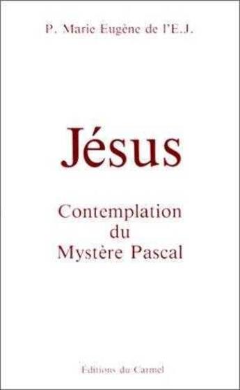 Couverture du livre « Jesus » de Marie-Eugene De L'Enfant-Jesus aux éditions Carmel