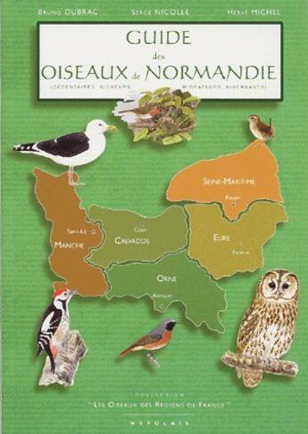 Couverture du livre « Guide des oiseaux de Normandie » de Herve Michel et Bruno Dubrac et Serge Nicolle aux éditions Hypolais