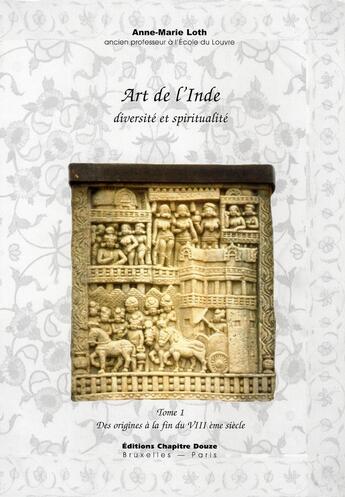 Couverture du livre « Art de l'Inde t.1 » de Loth. Anne-Mari aux éditions Chapitre Douze