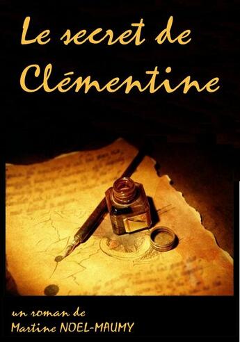 Couverture du livre « Clémentine » de Martine Noel-Maumy aux éditions Noel Philippe