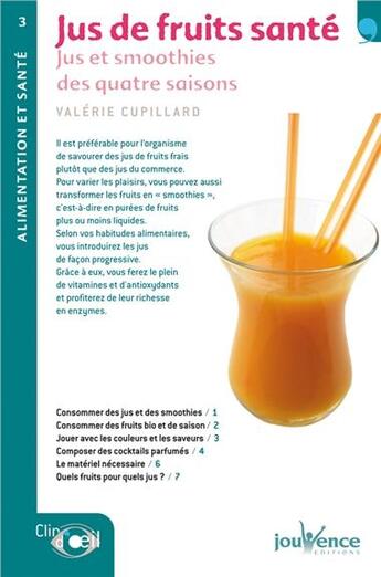 Couverture du livre « N 3 les jus de fruits sante » de Valerie Cupillard aux éditions Jouvence