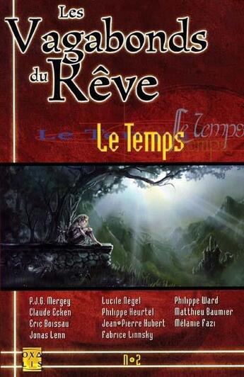 Couverture du livre « Les vagabonds des rêves t.2 ; le temps » de  aux éditions Oxalis