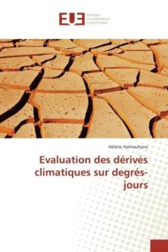 Couverture du livre « Evaluation des dérivés climatiques sur degrés-jours » de Hélène Hamisultane aux éditions Editions Universitaires Europeennes