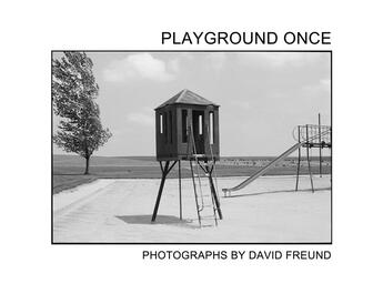 Couverture du livre « David Freund : playground once » de David Freund aux éditions Steidl