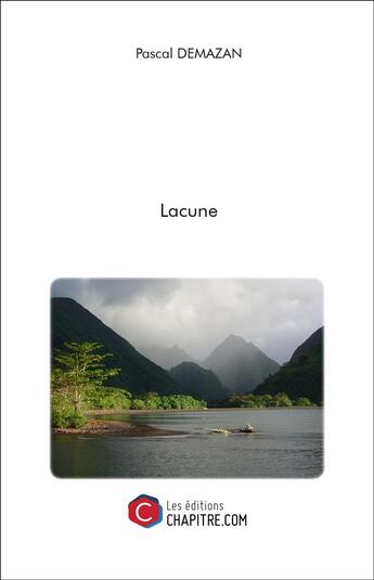 Couverture du livre « Lacune » de Pascal Demazan aux éditions Chapitre.com