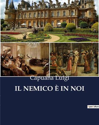 Couverture du livre « IL NEMICO È IN NOI » de Capuana Luigi aux éditions Culturea