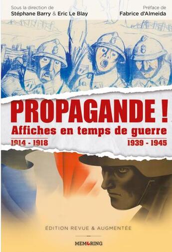 Couverture du livre « Propagande ! affiches en temps de guerre ; 1914-1918, 1939-1945 » de  aux éditions Memoring Editions