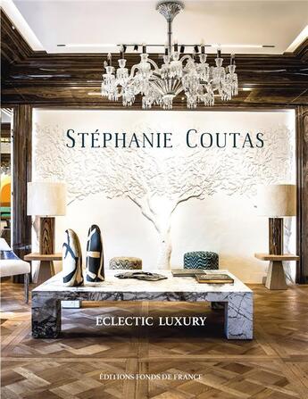 Couverture du livre « Stéphanie Coutas : eclectic luxury » de  aux éditions Fonds De France