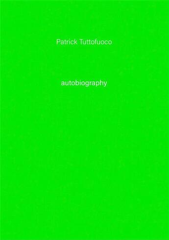 Couverture du livre « Autobiography t.5 » de Patrick Tuttofuoco aux éditions Tonini Editore