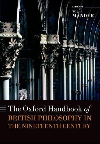 Couverture du livre « The Oxford Handbook of British Philosophy in the Nineteenth Century » de W J Mander aux éditions Oup Oxford