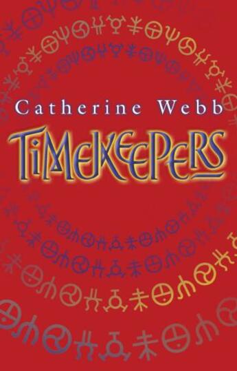 Couverture du livre « Timekeepers » de Catherine Webb aux éditions Little Brown Book Group Digital