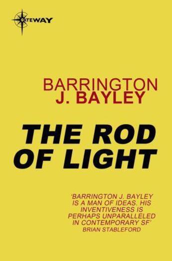 Couverture du livre « The Rod of Light » de John Barrington Bayley aux éditions Orion Digital