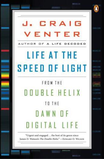 Couverture du livre « Life at the speed of light - from the double helix to the dawn of digital life » de J. Craig Venter aux éditions Little Brown