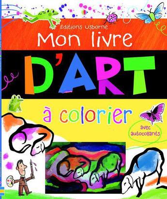 Couverture du livre « Mon livre d'art à colorier » de Fiona Watt aux éditions Usborne