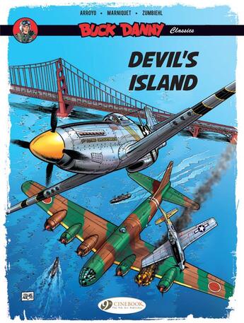 Couverture du livre « Les aventures de « Buck Danny » Classic t.4 : devil's island » de Frédéric Marniquet et Jean-Michel Arroyo et Frederic Zumbiehl aux éditions Cinebook