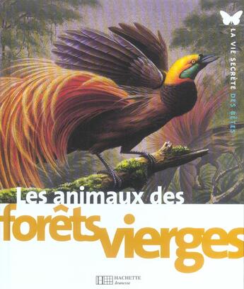 Couverture du livre « Les animaux des forets vierges » de Michel Cuisin et Andre Buzin aux éditions Le Livre De Poche Jeunesse