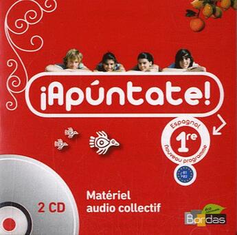 Couverture du livre « APUNTATE ; espagnol ; 1re, nouveau programme ; cd audio classe (édition 2011) » de  aux éditions Bordas