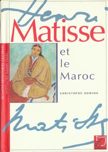 Couverture du livre « Matisse et le Maroc » de Christophe Domino aux éditions Gallimard