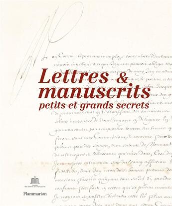 Couverture du livre « Lettres et manuscrits ; petits et grands secrets » de Jean Medialivre aux éditions Flammarion