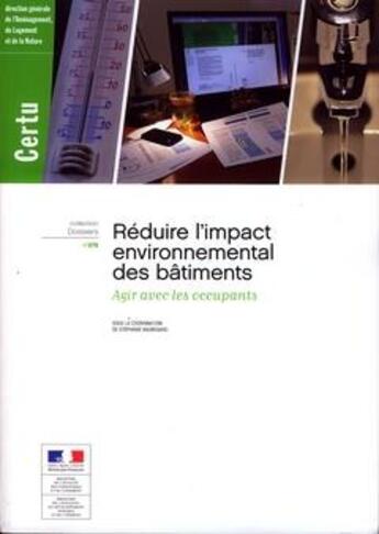 Couverture du livre « Réduire l'impact environnemental des bâtiments ; agir avec les occupants » de  aux éditions Cerema