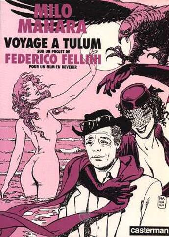 Couverture du livre « Voyage a tulum » de Fellini/Manara aux éditions Casterman