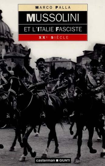 Couverture du livre « Mussolini et l'italie fasciste » de Palla M aux éditions Casterman