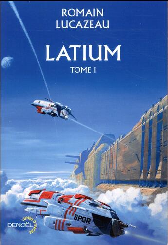 Couverture du livre « Latium t.1 » de Romain Lucazeau aux éditions Denoel